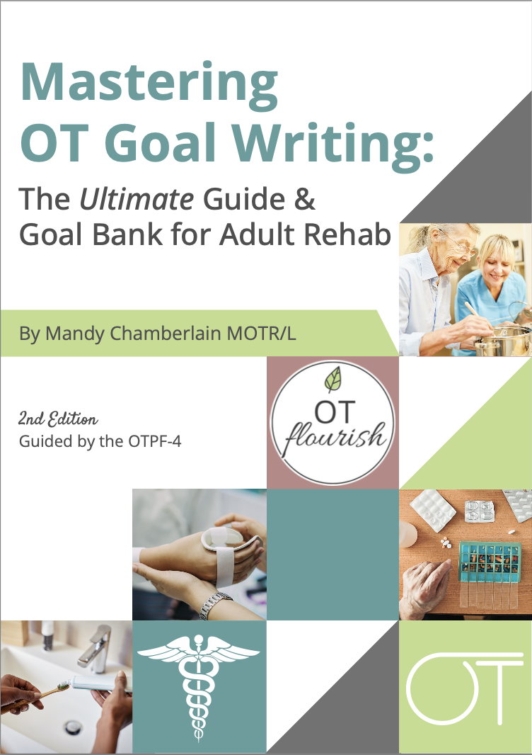 Mastering OT Goal Writing: The Ultimate Guide & Goal Bank for Adult Rehab ebook. | OTflourish.com